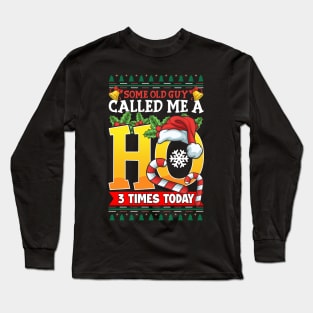 Christmas Funny Sayings Humor Quotes Long Sleeve T-Shirt